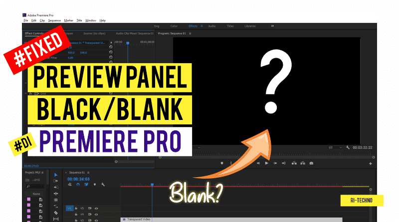 Fix Error Preview Screen Turns Black In Premiere Pro Ri Techno